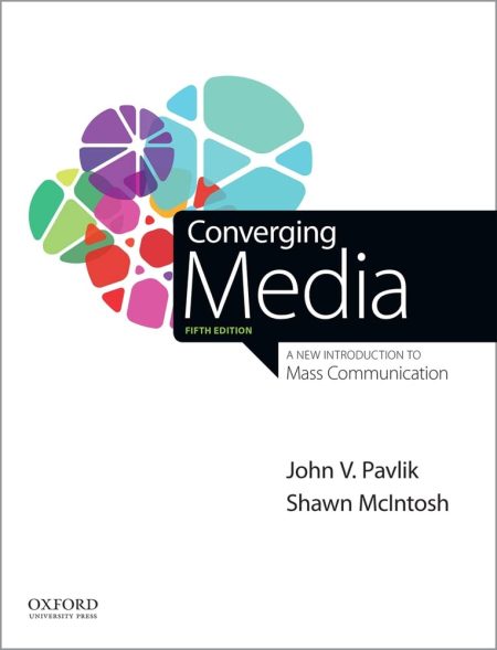 Converging Media: A New Introduction to Mass Communication 5th Edition
