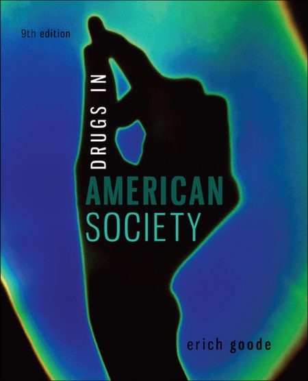 Drugs in American Society 9th Edition