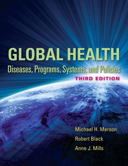 Global Health: Diseases, Programs, Systems, and Policies 3rd Edition