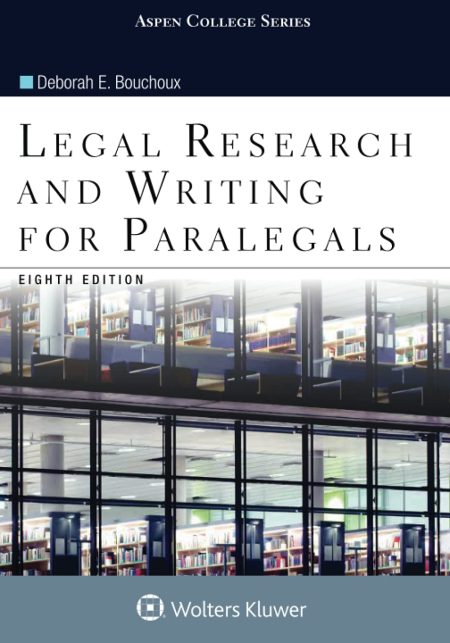 Legal Research and Writing for Paralegals (Aspen College Series) 8th Edition