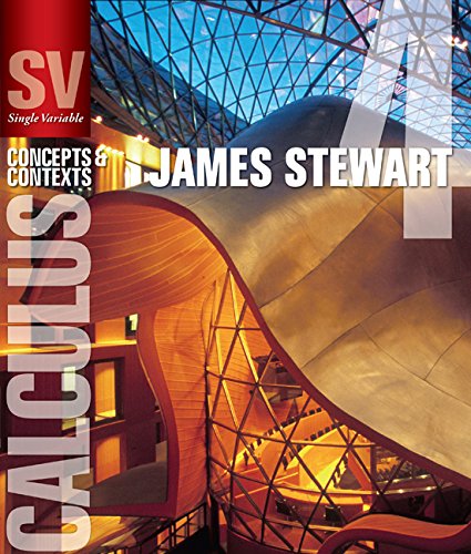 Single Variable Calculus: Concepts and Contexts 4th Edition