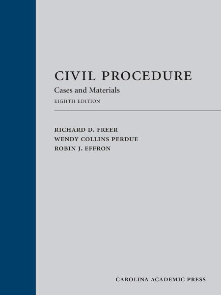 Civil Procedure: Cases, Materials, and Questions 8th Edition
