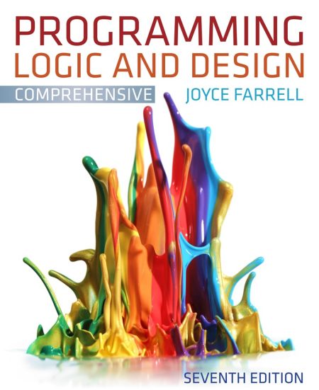 Programming Logic and Design, Comprehensive 7th Edition