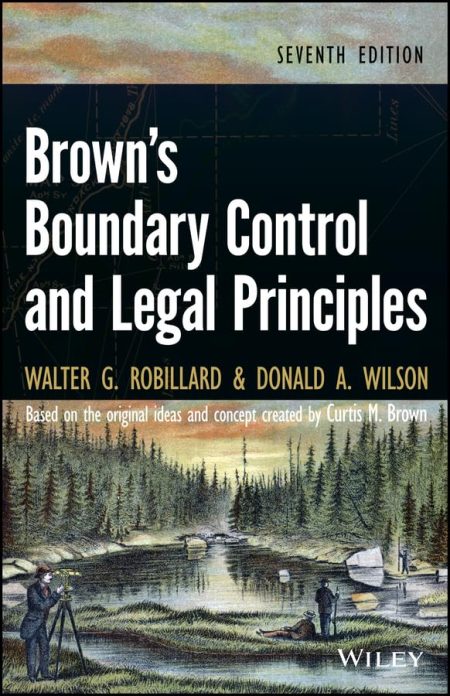 Brown's Boundary Control and Legal Principles 7th Edition
