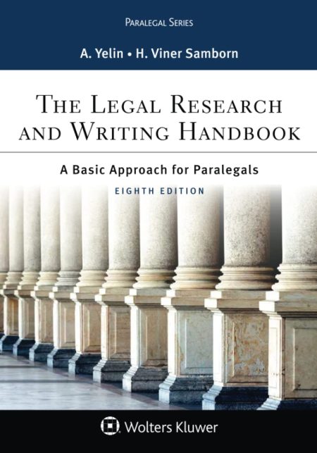 The Legal Research and Writing Handbook: A Basic Approach for Paralegals 8th Edition
