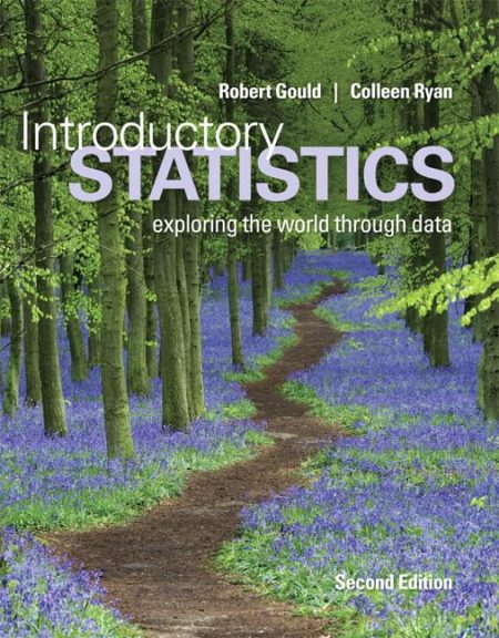 Introductory Statistics: Exploring the World Through Data 2nd Edition