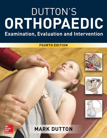 Dutton's Orthopaedic: Examination, Evaluation and Intervention 4th Edition