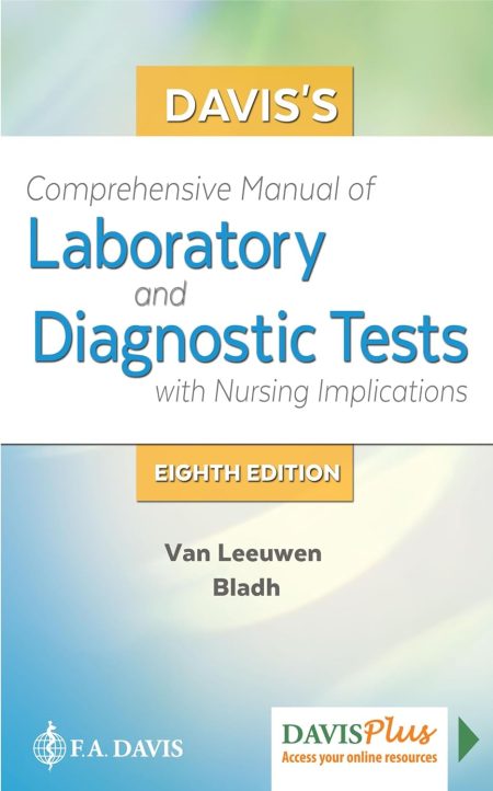 Davis's Comprehensive Manual of Laboratory and Diagnostic Tests With Nursing Implications 8th Edition