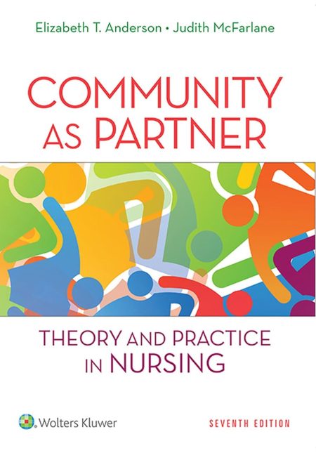 Community As Partner: Theory and Practice in Nursing 7th Edition