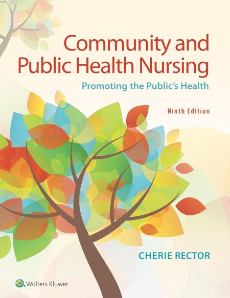 Community and Public Health Nursing Promoting the Public's Health 9th Edition