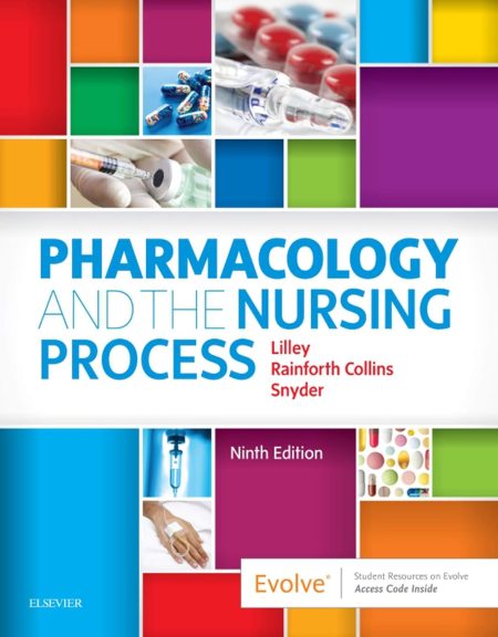 Pharmacology and the Nursing Process 9th Edition