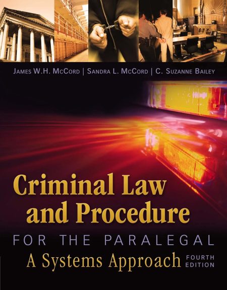 Criminal Law and Procedure for the Paralegal 4th Edition