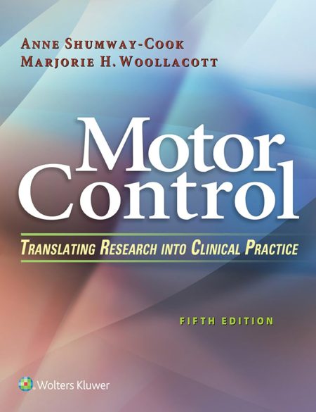 Motor Control: Translating Research into Clinical Practice 5th Edition