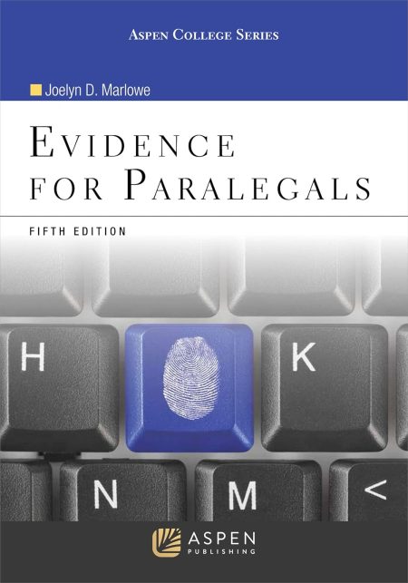 Evidence for Paralegals (Aspen College Series) 5th Edition