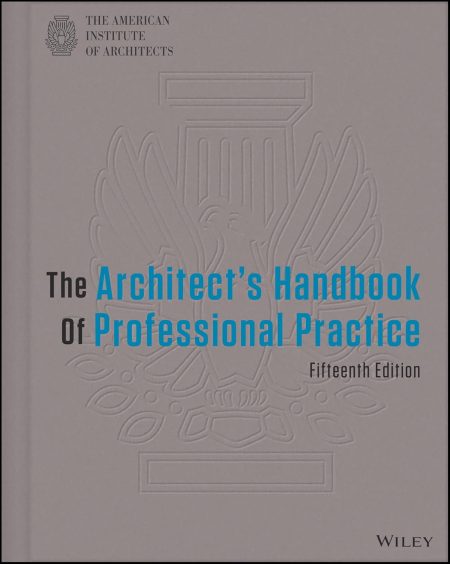 The Architect's Handbook of Professional Practice 15th Edition