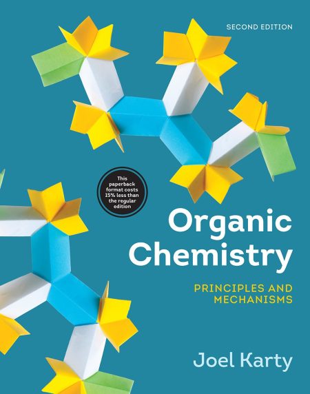 Organic Chemistry: Principles and Mechanisms 2nd Edition