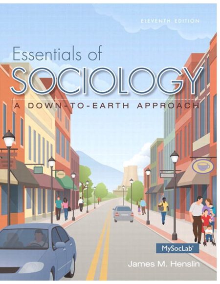 Essentials of Sociology: A Down-to-Earth Approach 11th Edition