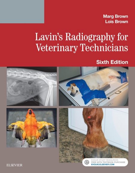 Lavin's Radiography for Veterinary Technicians 6th Edition