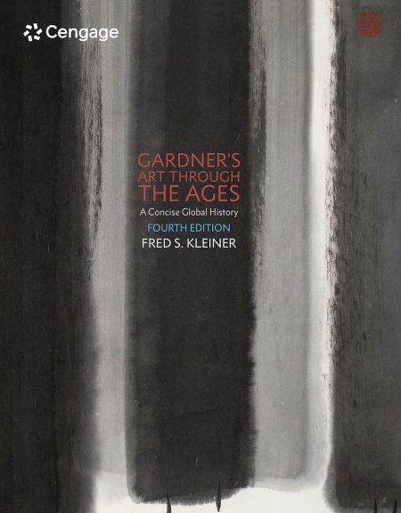 Gardner's Art through the Ages: A Concise Global History 4th Edition
