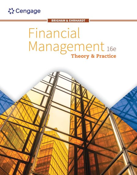 Financial Management: Theory & Practice 16th Edition