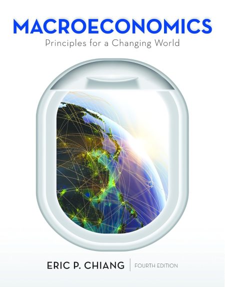 Macroeconomics: Principles for a Changing World 4th Edition