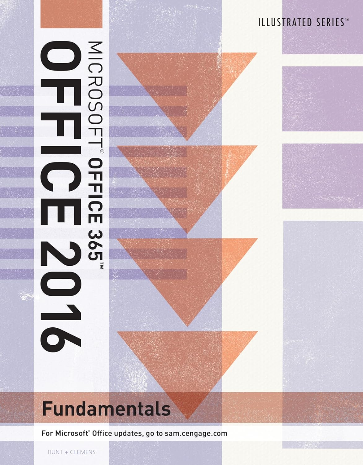 Illustrated MicrosoftOffice 365 & Office 2016: Fundamentals 1st Edition
