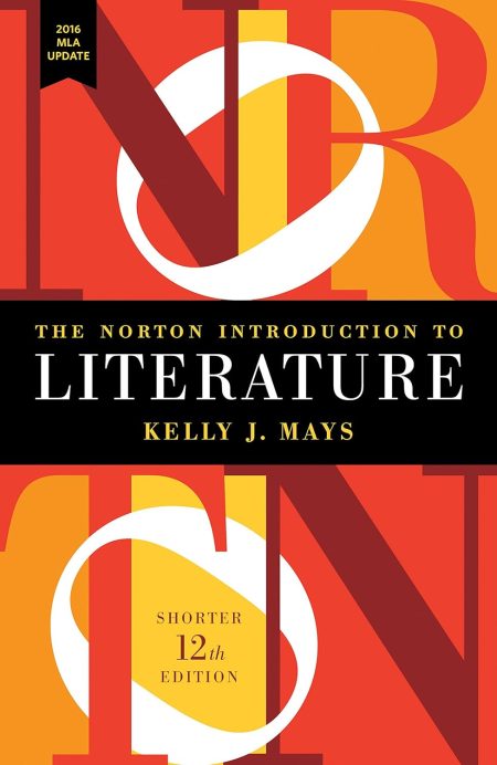 The Norton Introduction to Literature with 2016 MLA Update Shorter 12th Edition