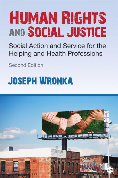 Human Rights and Social Justice: Social Action and Service for the Helping and Health Professions 2nd Edition