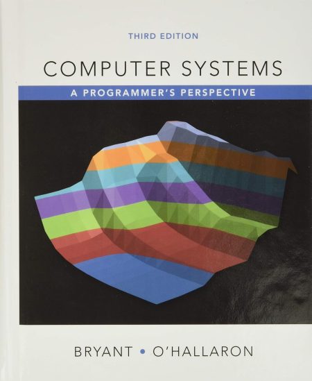 Computer Systems: A Programmer's Perspective 3rd Edition