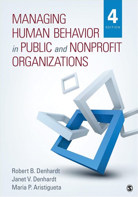 Managing Human Behavior in Public and Nonprofit Organizations 4th Edition