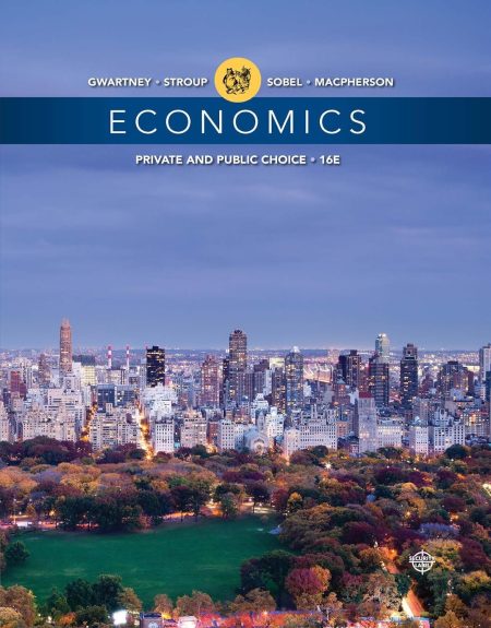 Economics: Private and Public Choice 16th Edition