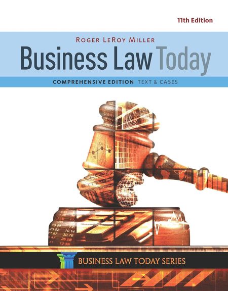 Business Law Today, Comprehensive 11th Edition