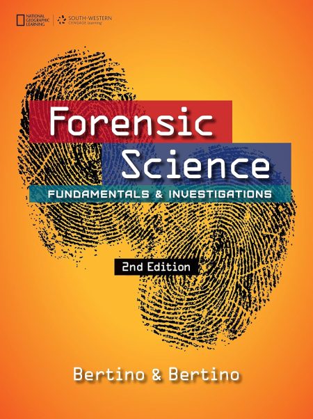 Forensic Science: Fundamentals & Investigations 2nd Edition