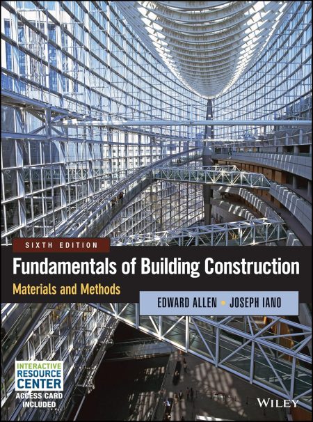 Fundamentals of Building Construction: Materials and Methods 6th Edition