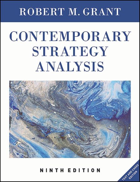 Contemporary Strategy Analysis: Text and Cases 9th Edition