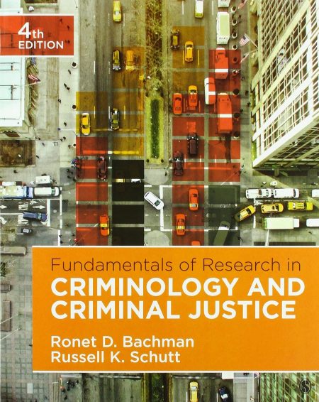 Fundamentals of Research in Criminology and Criminal Justice 4th Edition