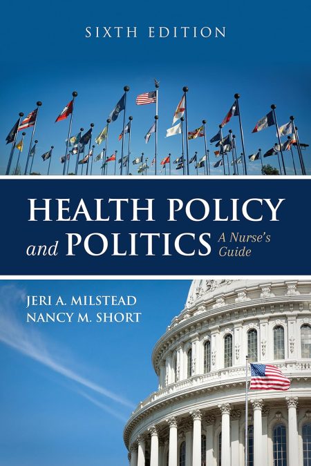 Health Policy and Politics: A Nurse's Guide 6th Edition