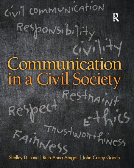 Communication in a Civil Society 1st Edition