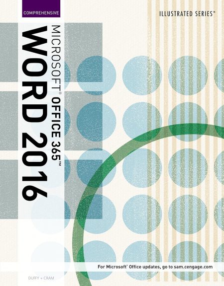 Illustrated MicrosoftOffice 365 & Word 2016: Comprehensive 1st Edition