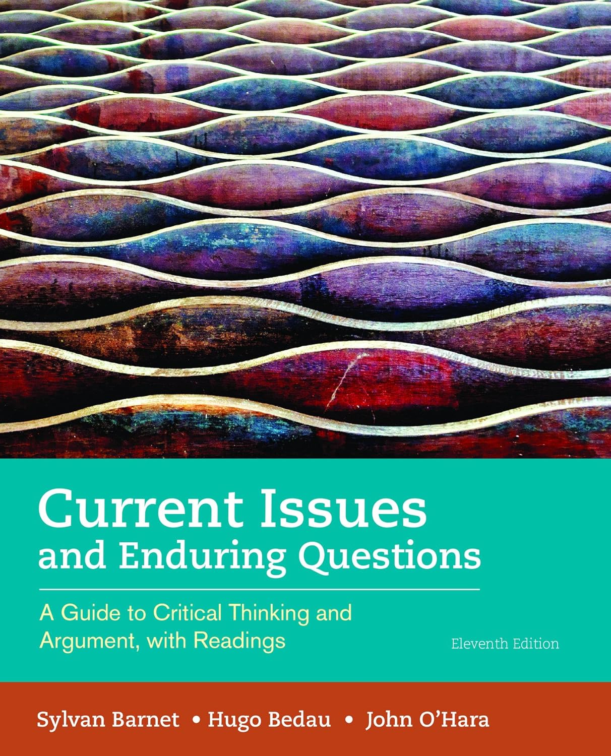 Current Issues and Enduring Questions: A Guide to Critical Thinking and Argument, with Readings 11th Edition