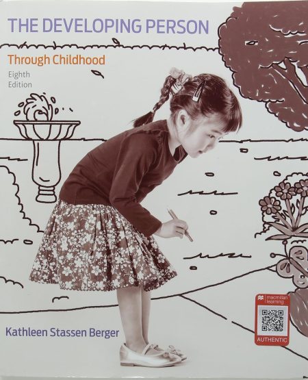 The Developing Person Through Childhood 8th Edition