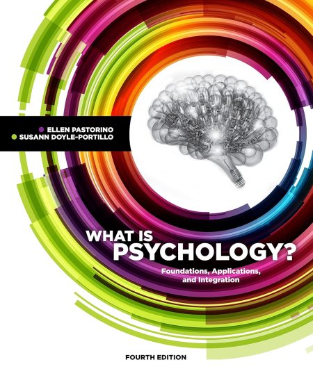 What is Psychology? Foundations, Applications, and Integration 4th Edition