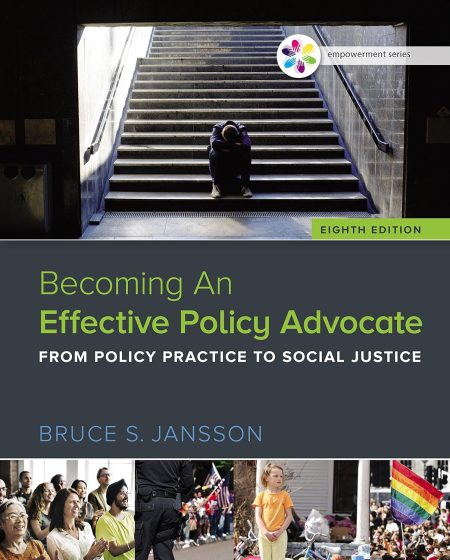 Empowerment Series: Becoming An Effective Policy Advocate 8th Edition