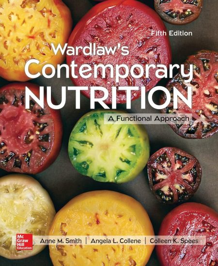 Wardlaw's Contemporary Nutrition: A Functional Approach 5th Edition