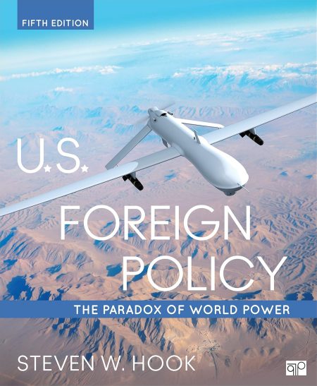 U.S. Foreign Policy: The Paradox of World Power 5th Edition