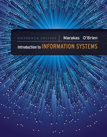 Introduction to Information Systems 16th Edition