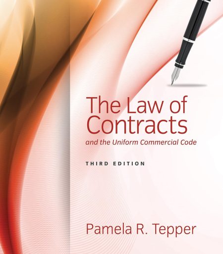 The Law of Contracts and the Uniform Commercial Code 3rd Edition