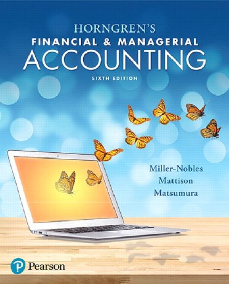 Horngren's Financial & Managerial Accounting 6th Edition