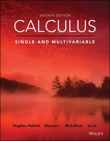 Calculus: Single and Multivariable 7th Edition