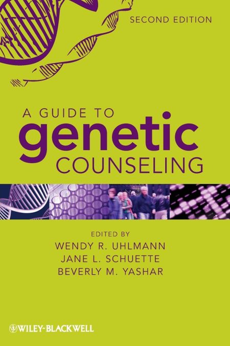 A Guide to Genetic Counseling 2nd Edition